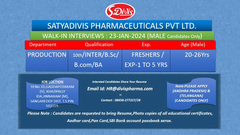 Divis Pharma (Satyadivis) - Walk-In Interviews for Freshers & Experienced Candidates on 23rd Jan 2024